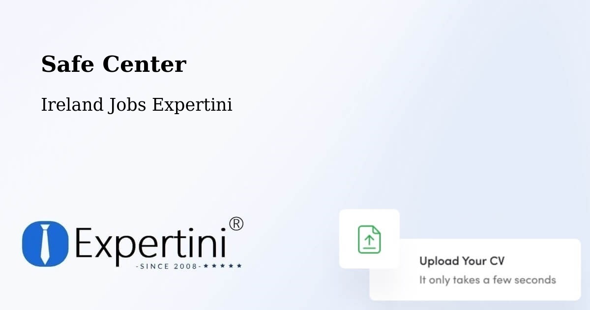 Safety Center – Aughrim - Ireland Jobs Expertini